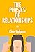 The Physics of Relationship...