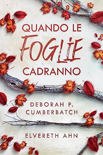 Quando le foglie cadranno (Kindle Edition)