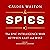 Spies: The Epic Intelligence War Between East and West