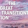 The Great Transition by Nick Fuller Googins