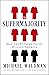 The Supermajority: How the Supreme Court Divided America
