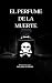 El Perfume De La Muerte: Li...