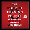 The Fourth Turning Is Here: