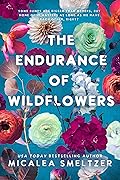 The Endurance of Wildflowers