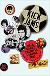 Kick Out the Jams by Dave Marsh