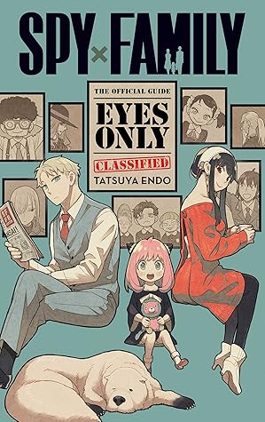 Spy x Family: The Official Guide―Eyes Only