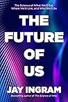 The Future of Us:...