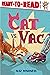 Cat vs. Vac: Ready-to-Read Level 1