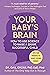 Your Baby's Brain: How to U...