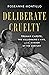 Deliberate Cruelty: Truman ...