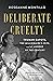Deliberate Cruelty: Truman Capote, the Millionaire's Wife, and the Murder of the Century