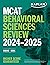 MCAT Behavioral Sciences Review 2024-2025: Online + Book (Kaplan Test Prep)