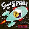 Snail in Space by Rachel Bright