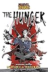 The Hunger: A Marvel: Zombies Novel
