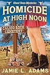Homicide at High Noon (Ghost Town Mysteries Book 2)