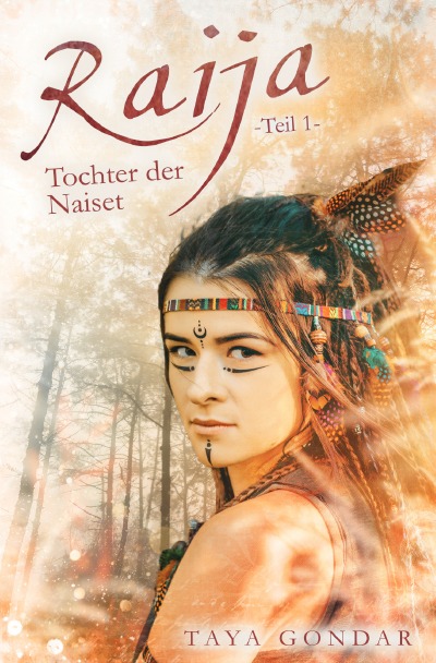 Raija - Tochter der Naiset, Teil 1 (German Edition)