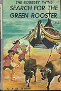 The Bobbsey Twins' Search for the Green Rooster