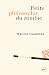 Petite philosophie du zombie : Ou comment penser par l'horreur (French Edition)