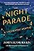 The Night Parade: A Speculative Memoir
