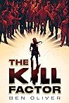 The Kill Factor by Ben  Oliver