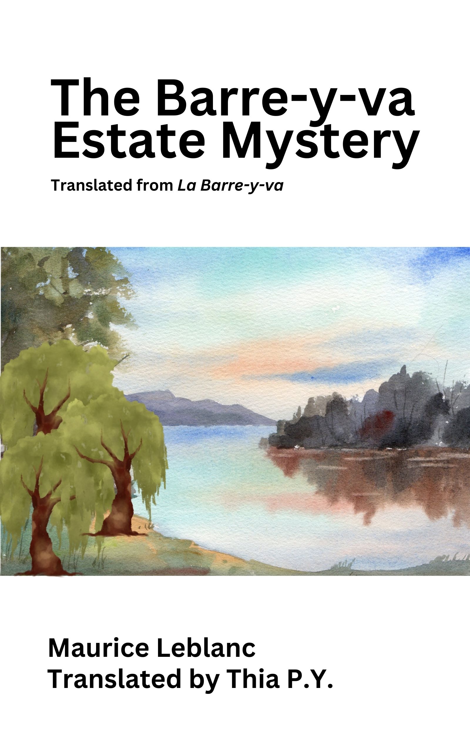 The Barre-y-va Estate Mystery: translated from La Barre-y-va