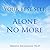 Your Best Self: Alone No More