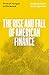 The Fall and Rise of American Finance: From JP Morgan to Blackrock