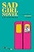 Sad Girl Novel