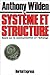 Système et structure (Essais et Documents) by Anthony Wilden