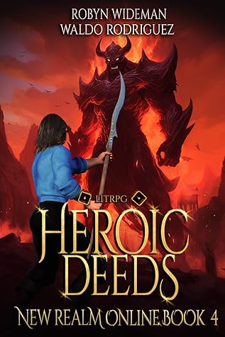 Heroic Deeds (New Realm Online #4)