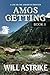 Amos Getting - Book I: A Li...