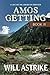 Amos Getting Book II: A Lif...