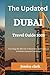 The updated Dubai Travel gu...
