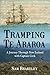 Tramping Te Araroa: A Journ...