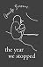 The Year We Stopped by Chenelle Bremont The Year We Stopped by Chenelle Bremont