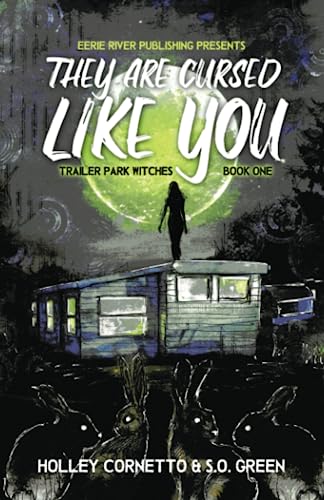 They Are Cursed Like You (Trailer Park Witches #1)