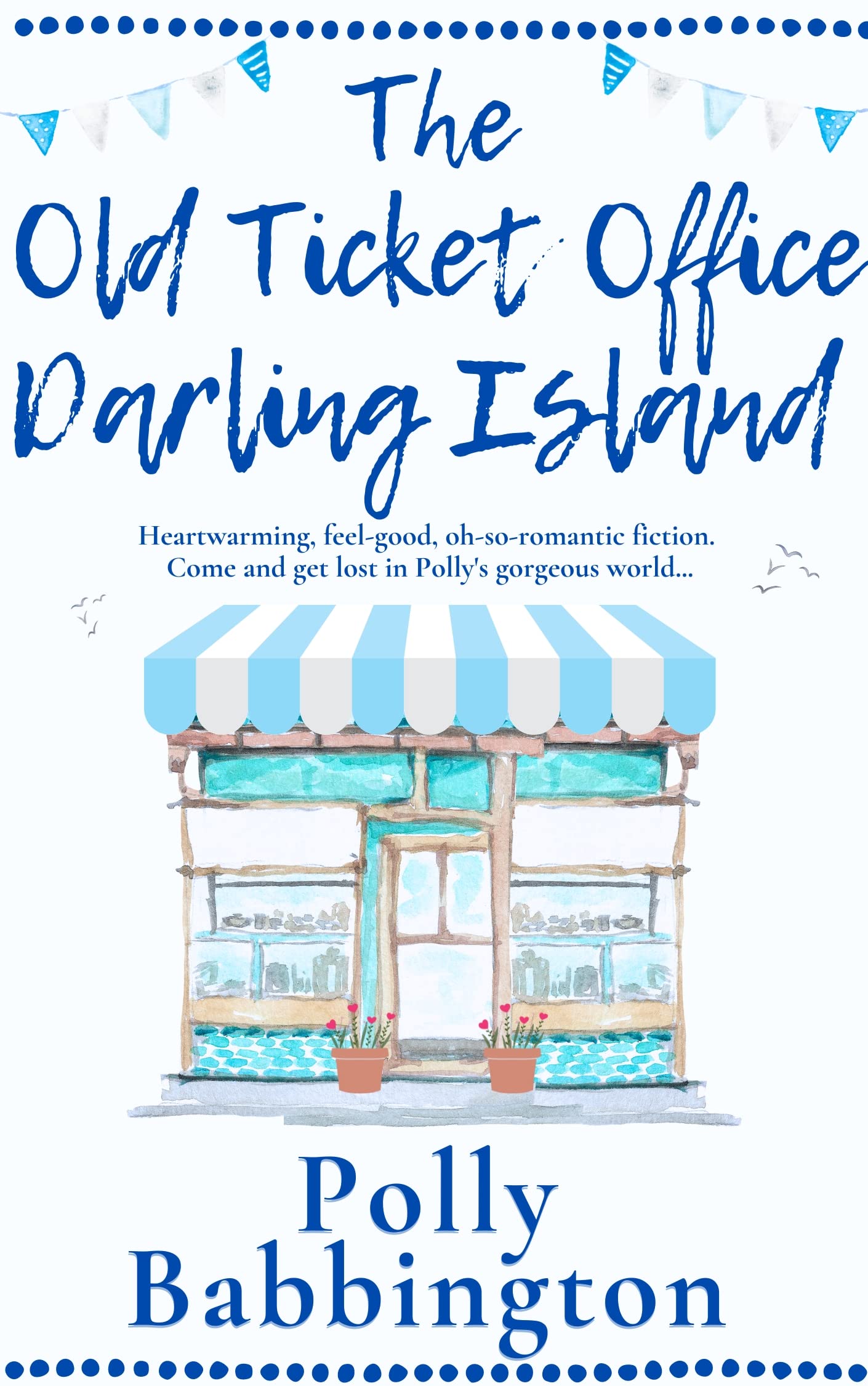 The Old Ticket Office Darling Island: Gorgeous escapist contemporary romance. (Kindle Edition)