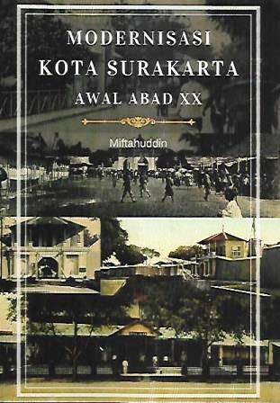 Modernisasi Kota Surakarta Awal Abad XX