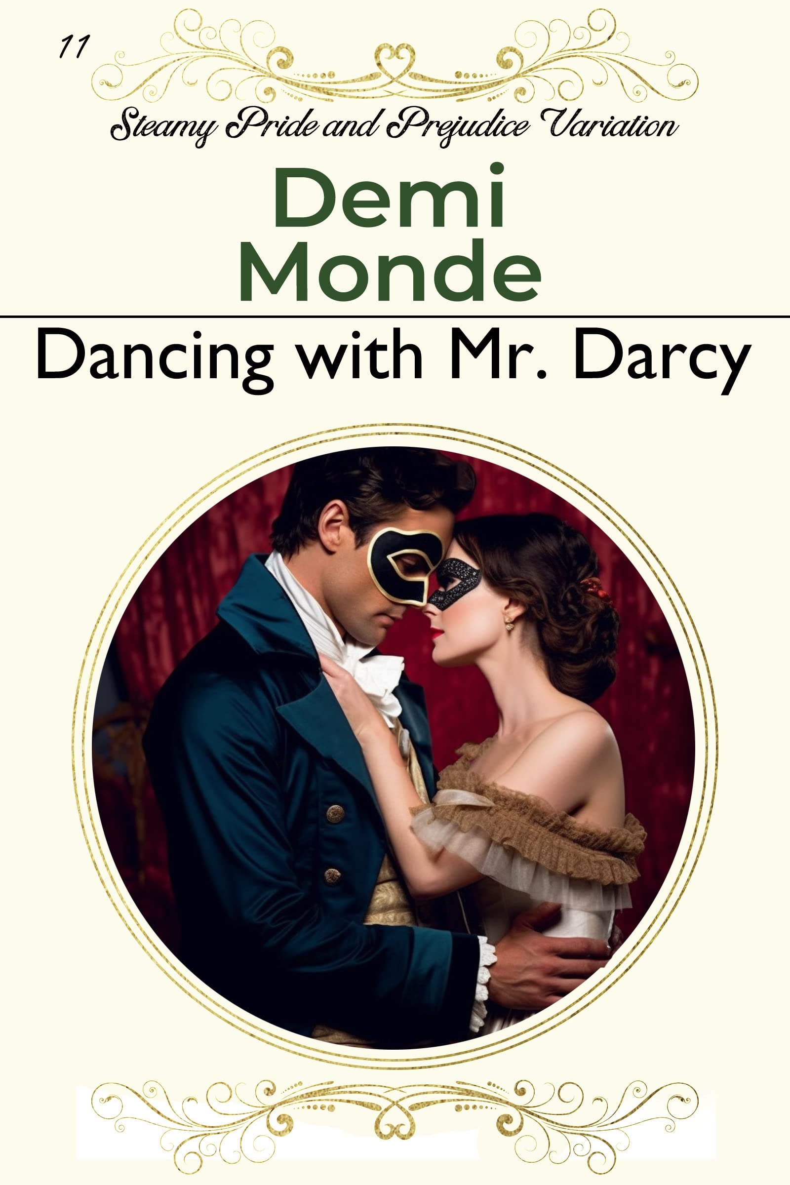 Dancing with Mr. Darcy: Steamy Pride and Prejudice Variation (Steamy Pride and Prejudice Variations)