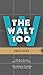 The Walt 100: 100 Factoids ...