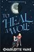 To Heal a Wolf (Apex: Moonbound)