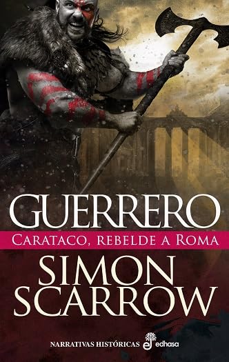 Guerrero: Carataco, rebelde a Roma (Hardcover)