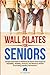 Wall Pilates For Seniors: S...