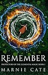 Remember (Protectors of the Elemental Magic) Remember (Protectors of the Elemental Magic)