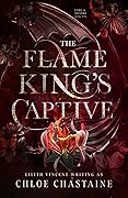 The Flame King's Captive (Fire and Desire, #1)