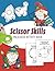 Scissor Skills Preschool Activity Book: Fun Cutting and Coloring Book for Toddler and Kids