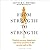 From Strength to Strength: Finding Success, Happiness and Deep Purpose in the Second Half of Life