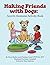 Making Friends with Dogs: A...