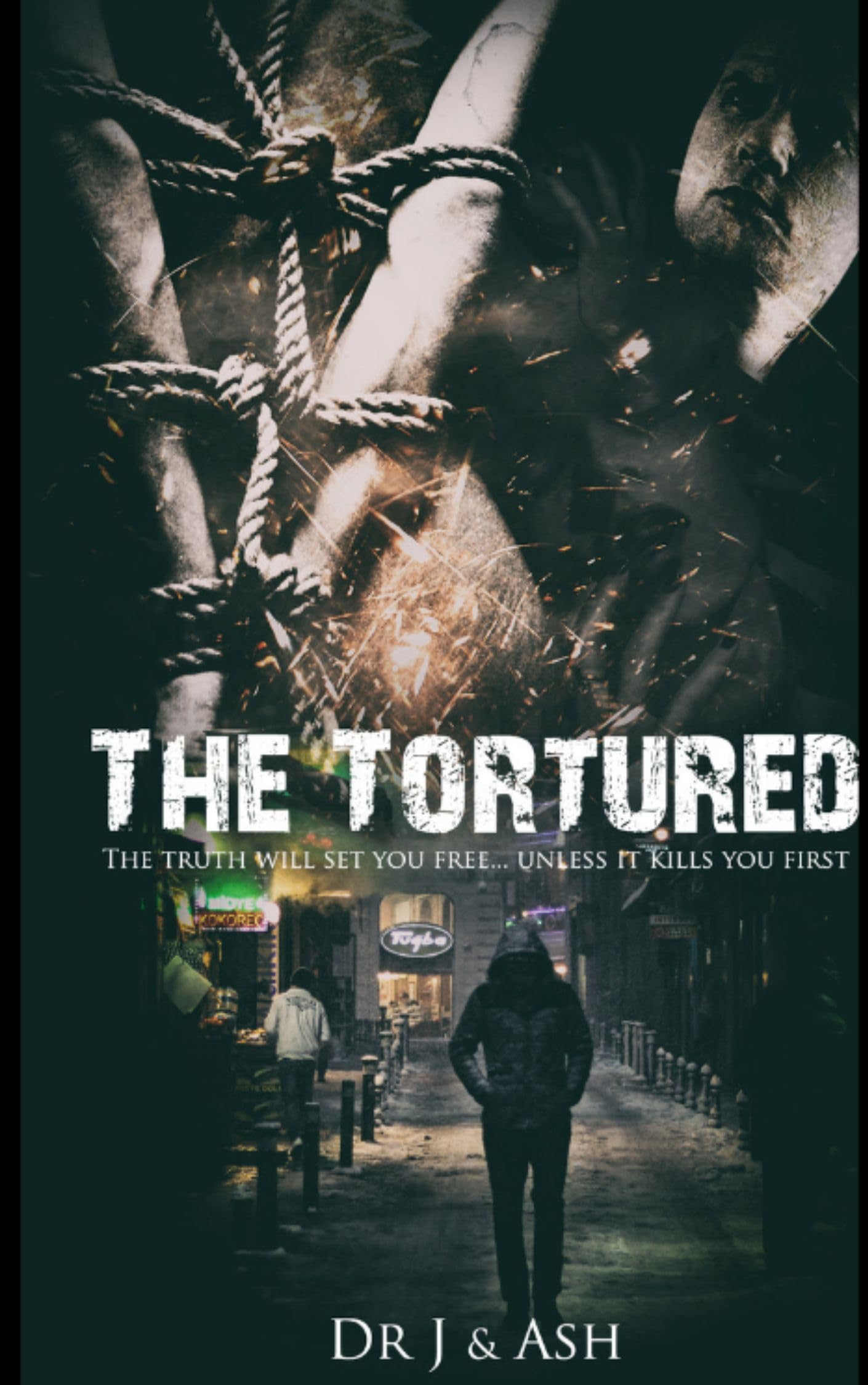 The Tortured (The Tortured Series Book 1)