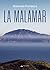 La Malamar (Spanish Edition)